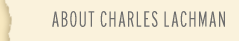 About Charles Lachman